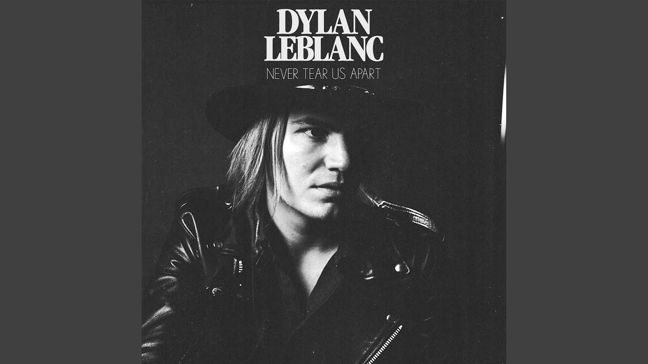 Dylan LeBlanc - Never Tear Us Apart akkoorden