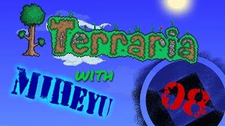Miheyu Plays Terraria - Episode 08 Double your N00bs, double your FUN!