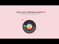 Positive vibes songs    best time of the lazy woman diary  vol  2