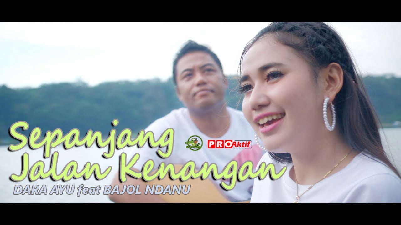 Dara Ayu Ft Bajol Ndanu   Sepanjang Jalan Kenangan Official Music Video Reggae Version
