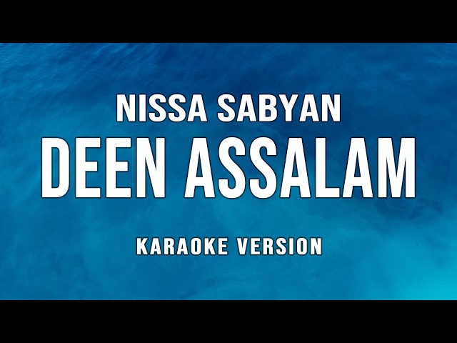 Deen Assalam - Nissa Sabyan (Karaoke)