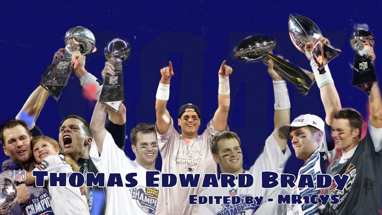 "Thomas Edward Brady" Edit by - Mr1cys