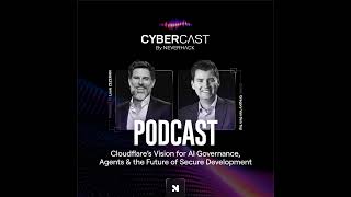 Cloudflare’s Vision for AI Governance, Agents &amp; the Future of Secure Development with Gregory Van...