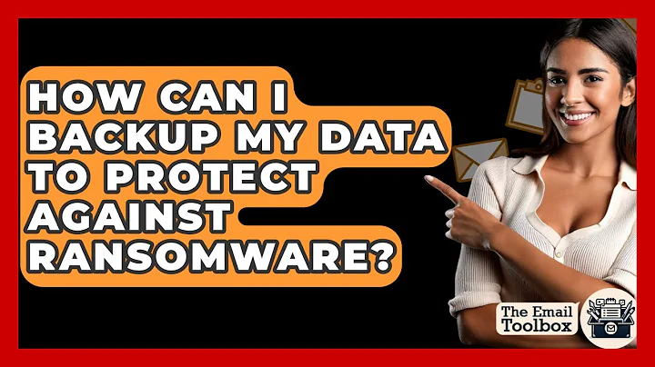 How Can I Backup My Data To Protect Against Ransomware? - TheEmailToolbox.com