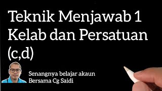 Teknik Menjawab 1 [c,d] | Kelab dan Persatuan | Prinsip Perakaunan SPM