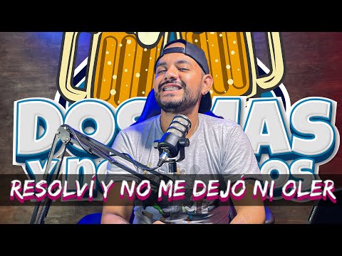 Resolví y no me dejó ni oler - Dos Más y Nos Vamos / Programa en vivo 02