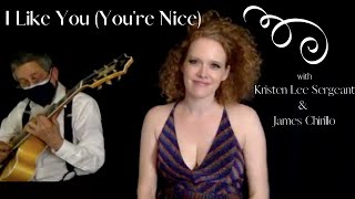 I Like You, You&#39;re Nice - Kristen Lee Sergeant