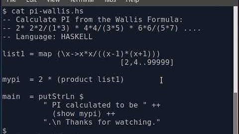 HASKELL Program to Calculate PI using the Wallis Formula 2* 2*2/1*3 * 4*4/3*5 * etc.