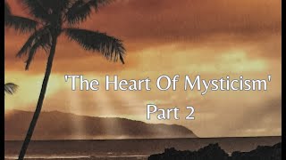 'The Heart Of Mysticism': 2