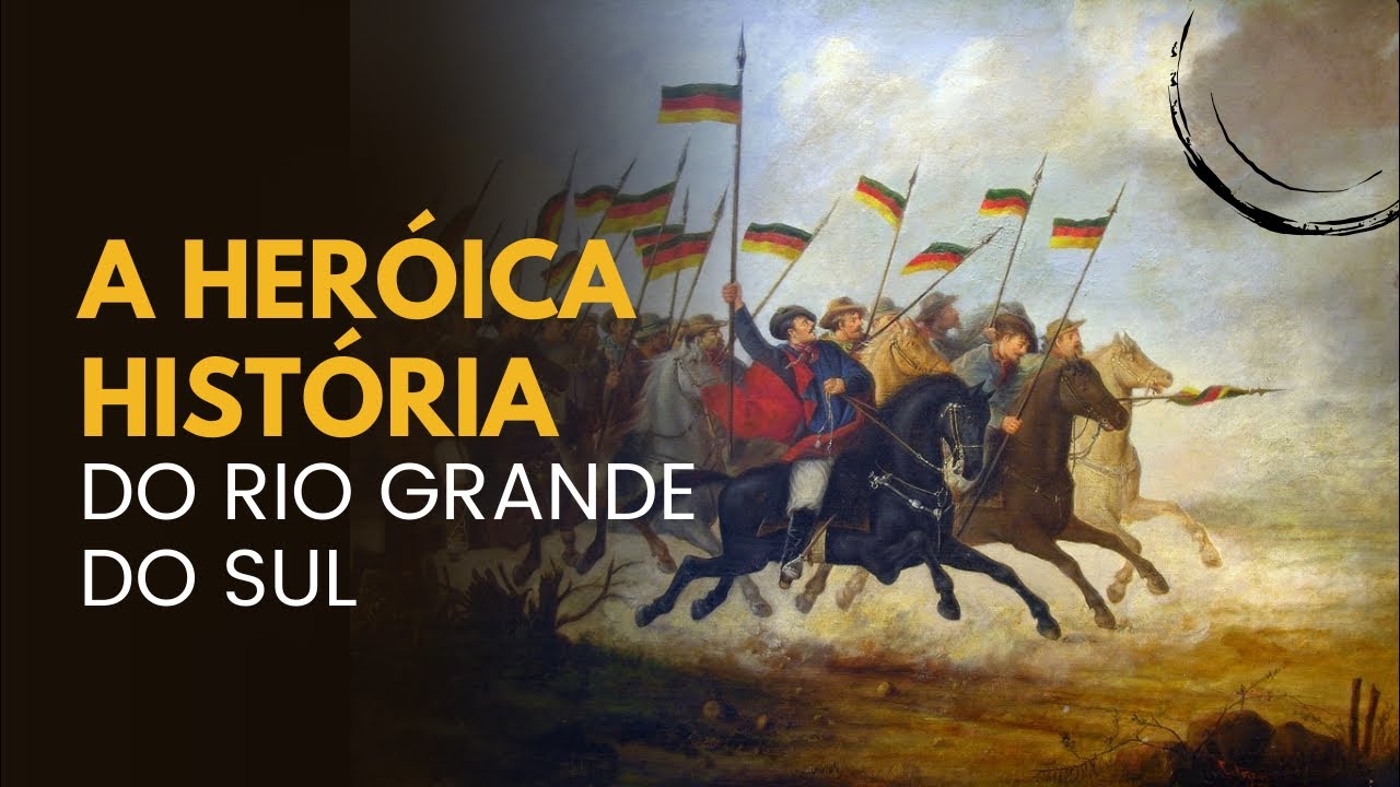 A heróica história do Rio Grande do Sul