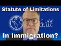 No Statute of Limitation in Immigration