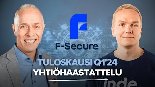 F Secure Q1’24: Kasvun piristyminen jatkuu