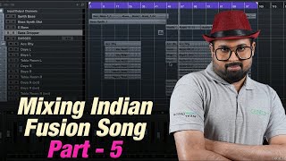 How to Mix an Indian Fusion Song | Music Production Tutorial | Cubase | Part - 5