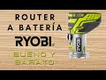 Analizando el Router Ryobi ¿para ti vale la pena?