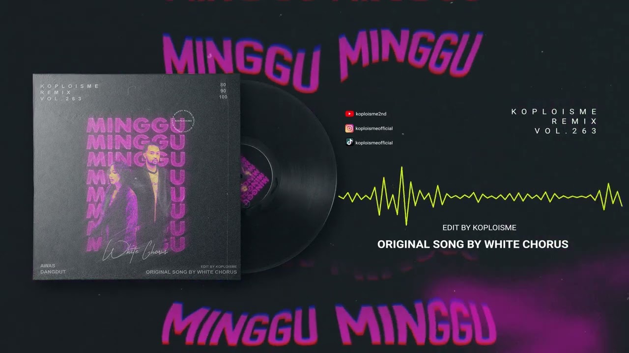 White Chorus - Minggu (Koplo is Me Remix)