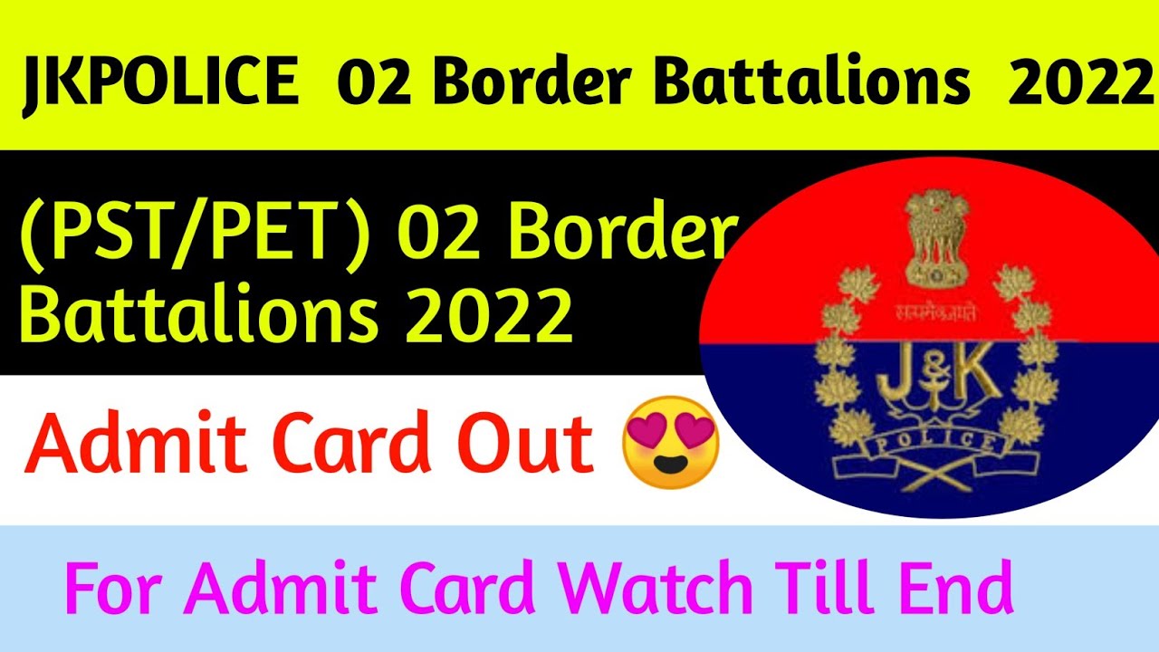 JkPolice 02 PET/PST Border Battalion Admit card Out || JkPolice Border Battalion Admit Card Download