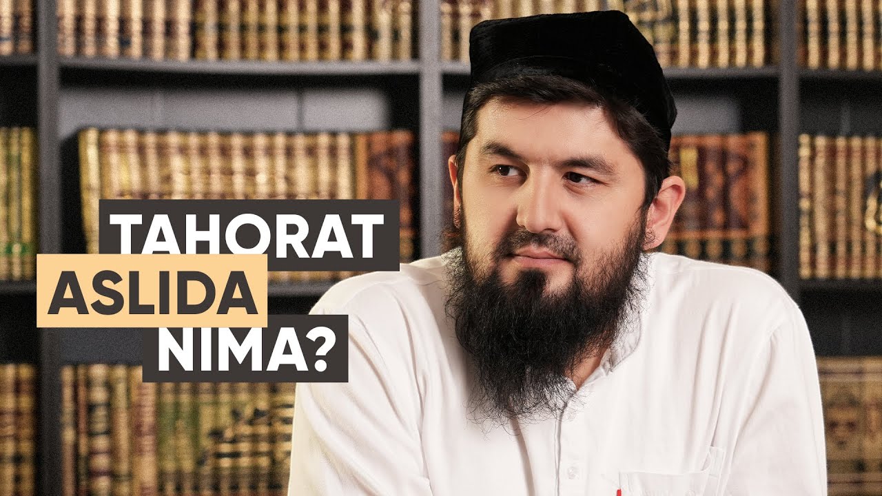 Tahoratning asl mohiyati nima? | 1-dars
