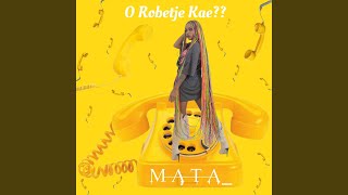 O Robetje Kae