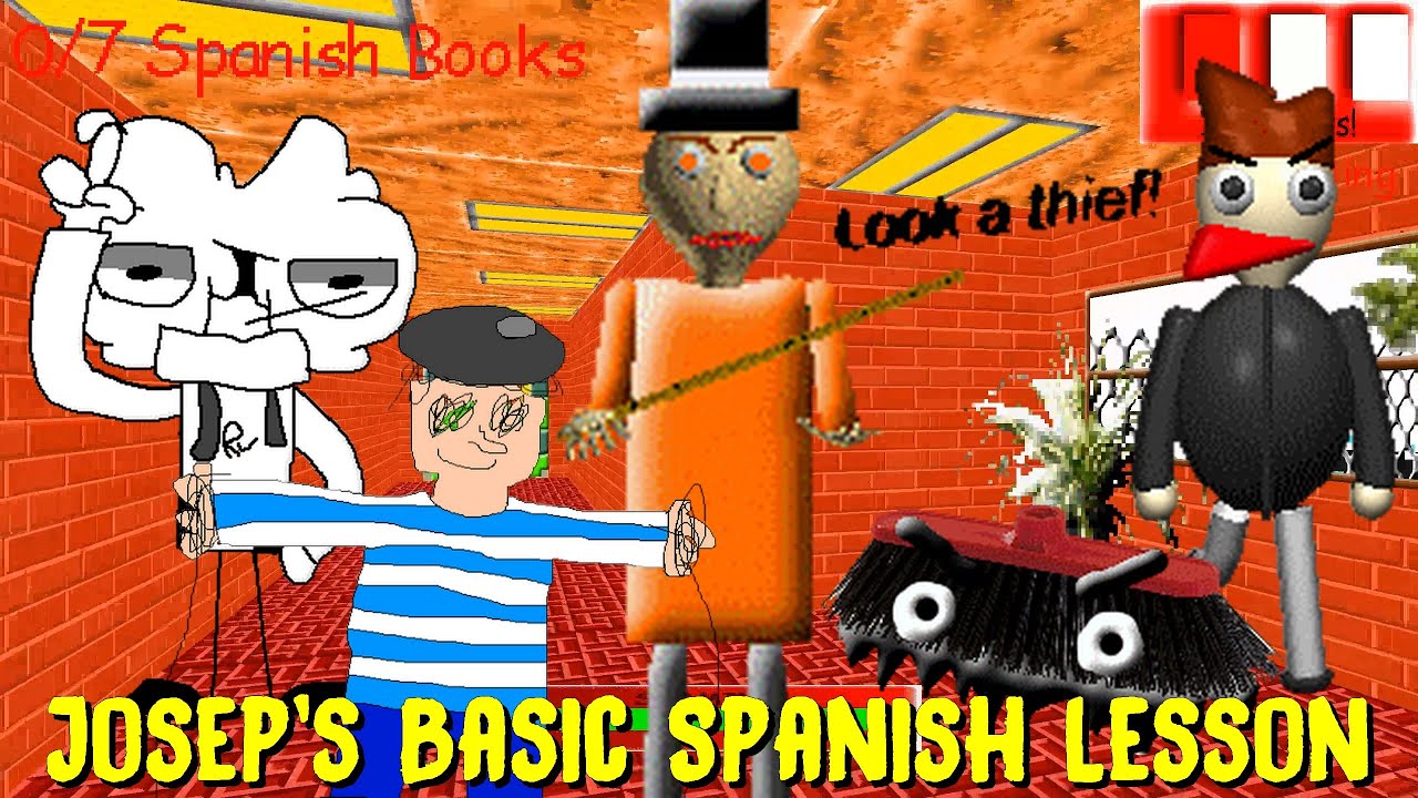 Baldi's Basics Classic - Mod - Josep's Basic Spanish Lesson (Full Release)