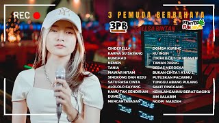 Download lagu CINDERELLA - KARNA SU SAYANG - RUNGKAD - SALLSA BINTAN REGGAE 3 PEMUDA BERBAHAYA