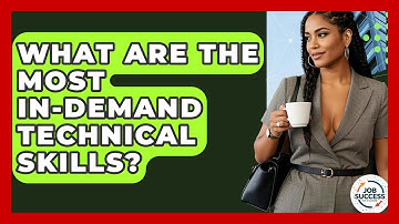 What Are The Most In-Demand Technical Skills? - Job Success Network