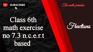 Class6 Maths Chapter 7 Fractions Exercise 7.3|Exercise 7.3 Fractions NCERT Solutions English Medium 