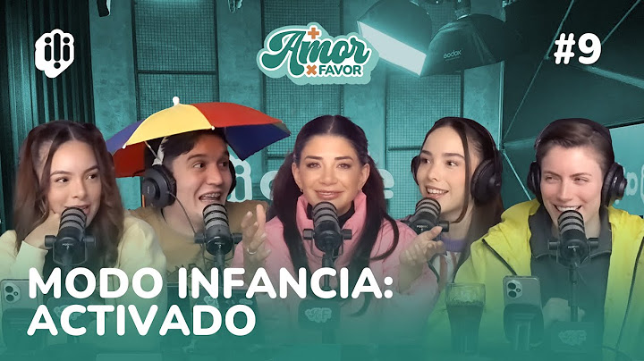 Más Amor Por Favor #9 | MODO INFANCIA: ACTIVADO
