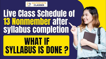 Live Class Schedule of 13 Nonmember after syllabus completion | What if syllabus is done ? MathStats
