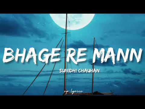 Sunidhi Chauhan   Bhage Re Mann Full Lyrics Song  Chameli  Kareena Kapoor  Rahul Bose 