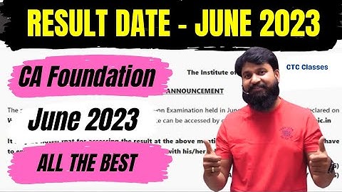CA Foundation June 2023 Result Date I CA Foundation June 2023 Result ICAI I CTC Classes