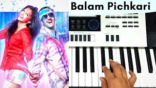 Balam Pichkari | Cover On Keyboard |  Yeh Jawaani Hai Deewani