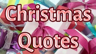 Christmas Quotes - We wish you a Merry Christmas