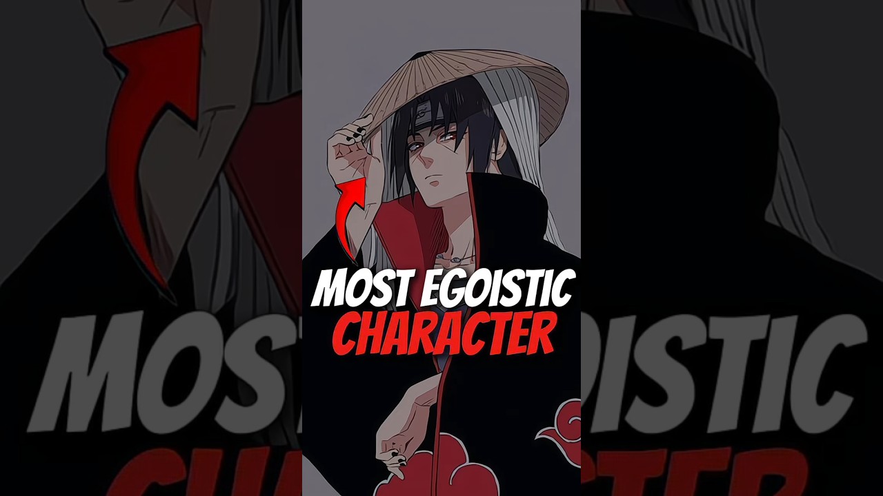 Most egoistic character's of "ANIME"  