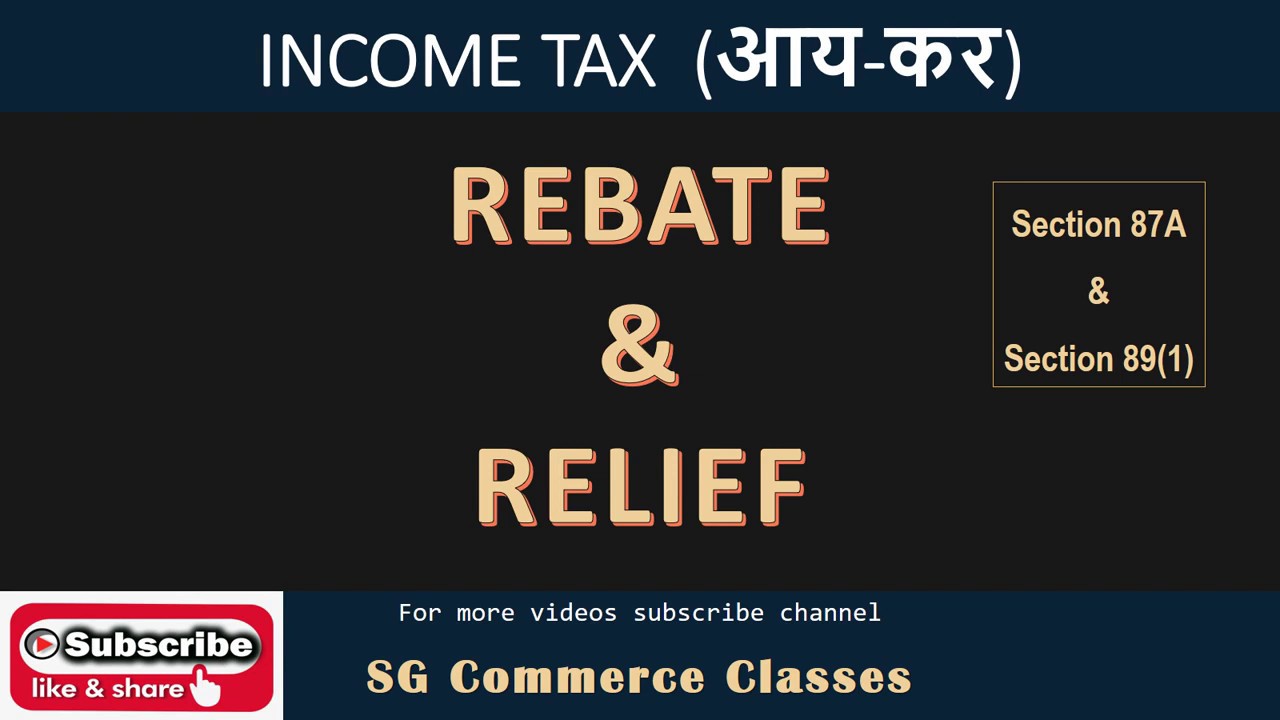 rebate-relief-section-87a-section-89-1-income-tax