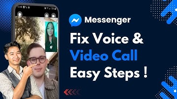 FIX Messenger Video & Voice Call Problem !
