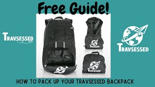 How To PACK UP Your TRAVSESSED BACKPACK | Travsessed Foldable Travel Backpack