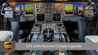 UPS A300 Receives Cockpit Upgrade