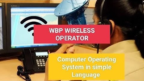 WB POLICE Wireless Operator/Supervisor Interview|Computer Operating System & more.