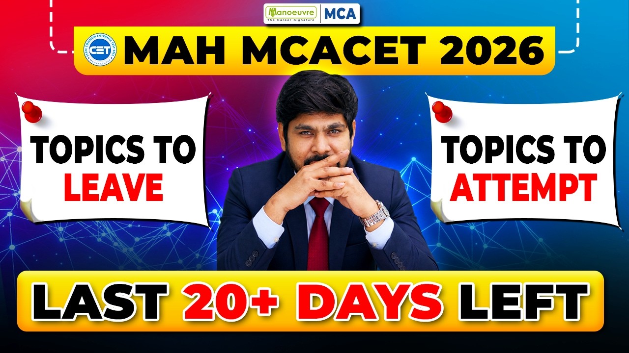Topics To Leave vs Attempt in MAH MCA CET 2026 | Last 20+ Days left | Complete Preparation Strategy