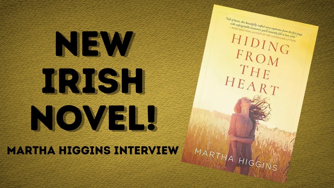Hiding from the Heart: A 1970s Irish Story with Martha Higgins