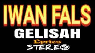 IWAN FALS ~ Gelisah ~ Lirik ~ HQ || ORANG INDONESIA 