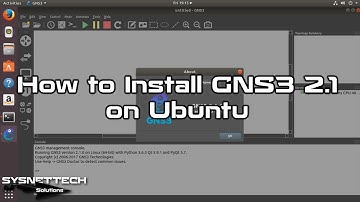 How to Install GNS3 2.1 on Ubuntu | SYSNETTECH Solutions