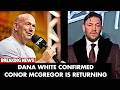 BREAKING: FINALLY Conor Has A DATE | Dana White JUST SHOCKED Everyone