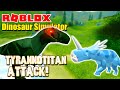 Roblox Dinosaur Simulator - Tyrannotitan Attack!