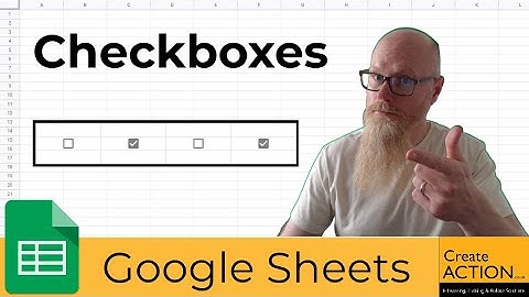 How to insert a Checkbox / Tick box in Google Sheets