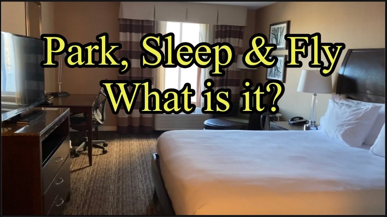 Park, Sleep & Fly What is it? Why Should You Book it? Room & Hotel Tour Hilton Garden Inn St