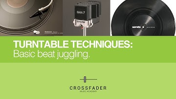 Beat Juggling Basics - Crossfader Music Academy