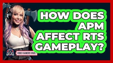 How Does APM Affect RTS Gameplay? - Video Gamers Vault