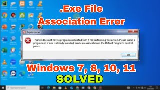 Fix Broken Exe File Association Windows 10/11 Fix Broken Exe File Association Windows 10/11