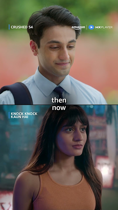 Sahil-Aadhya Se Le Kar Rohan-Tanya Tak ❤️👀| Aadhya Anand | Knock Knock Kaun Hai | Amazon MX Player